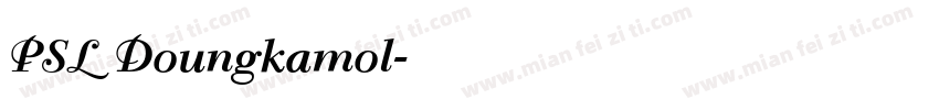 PSL Doungkamol字体转换